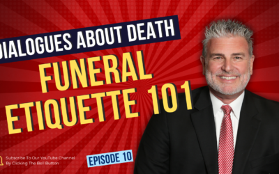 Dialogues About Death | E10: Funeral Etiquette 101