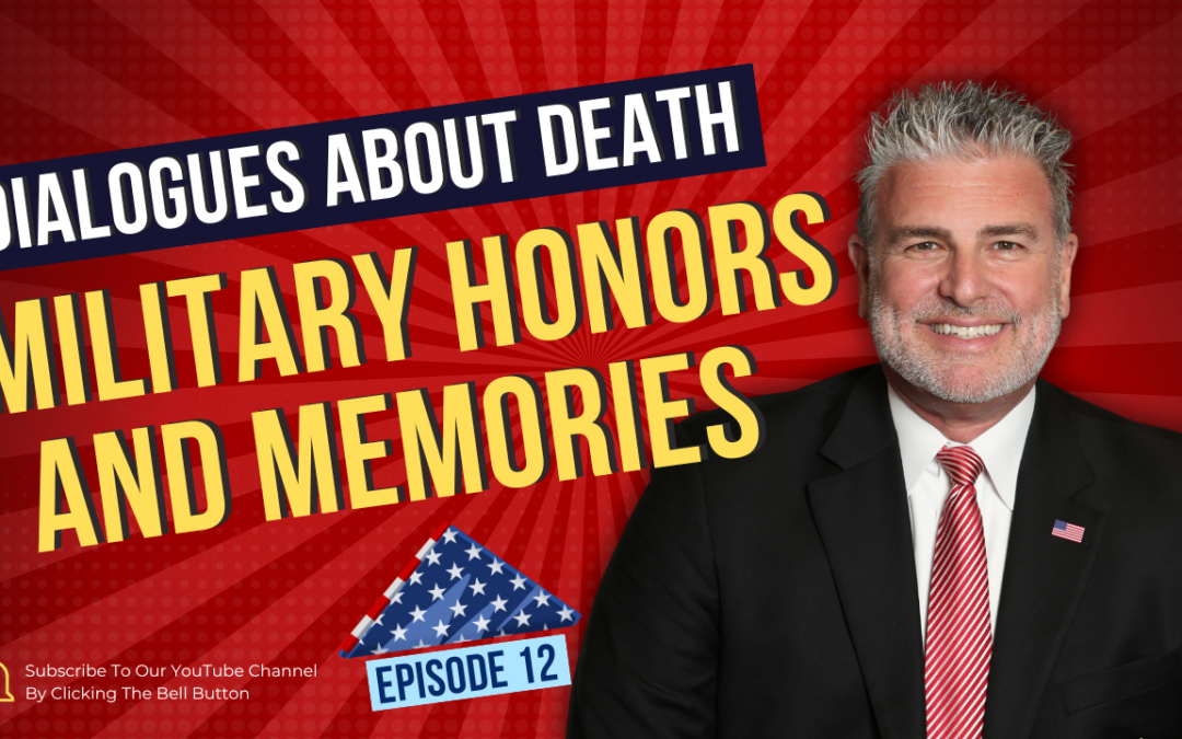 Dialogues About Death | E12: Military Honors & Memories