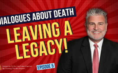 Dialogues About Death | E5: Leaving a Legacy