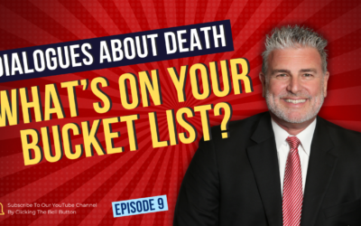 Dialogues About Death | E9: What’s on YOUR Bucket List