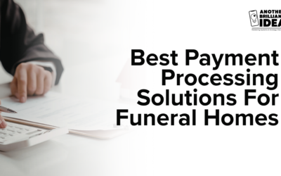 Best Payment Processing Solutions For Funeral Homes