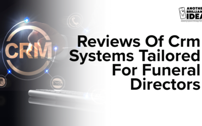 Reviews Of Crm Systems Tailored For Funeral Directors
