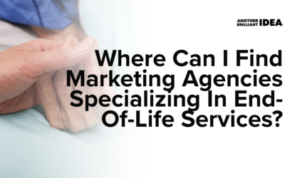 Where Can I Find Marketing Agencies Specializing In End-Of-Life Services?
