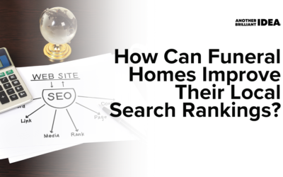 How Can Funeral Homes Improve Their Local Search Rankings?