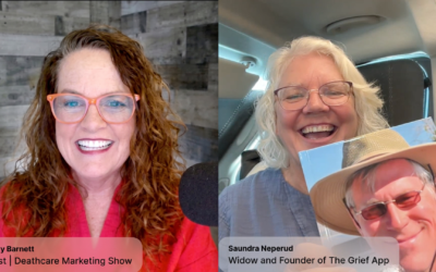 Deathcare Marketing Show | E10: When Everyone Goes Home: Aftercare as a Marketing Strategy with Saundra Neperud