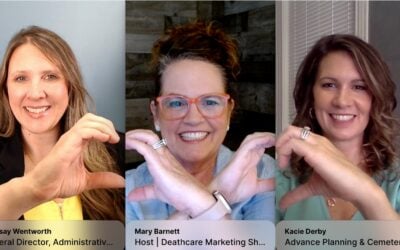Death Care Marketing Show | E8: What Families Never See… But Always Feel with Lindsay Wentworth & Kacie Derby