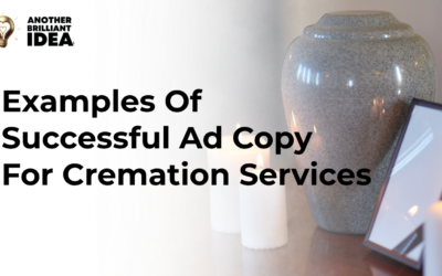 Examples Of Successful Ad Copy For Cremation Services.
