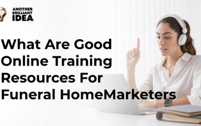 What Are Good Online Training Resources For Funeral Home Marketers