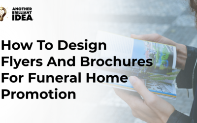 How To Design Flyers And Brochures For Funeral Home Promotion