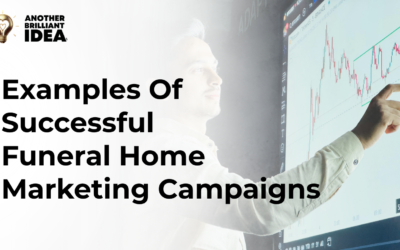 Examples Of Successful Funeral Home Marketing Campaigns